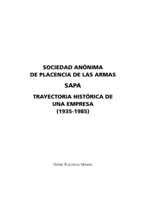 Sociedad Anónima de Placencia de las Armas, SAPA. Trayectoria