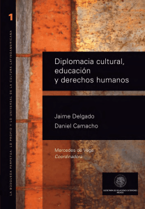 Diplomacia cultural, educación y derechos humanos - SRE