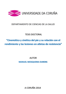 &ldquo;Cinem&aacute;tica y cin&eacute;tica del pie y su relaci&oacute;n con el rendimiento y las
