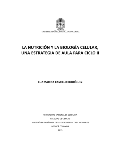 la nutrición y la biología celular, una estrategia de aula para ciclo ii