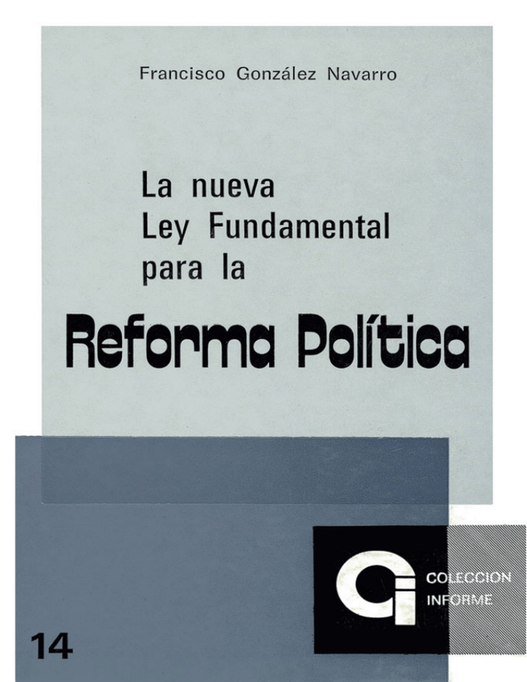 La Nueva Ley Fundamental Para La Reforma Política