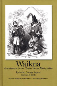 Waikna, Aventuras en la Costa de la Mosquitia, Ephraim George