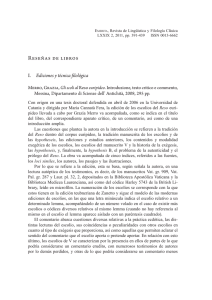 Reseñas de libros. I. Ediciones y técnica filológica. II. Lingüística III