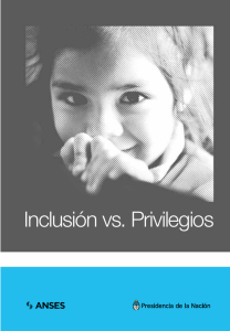 Inclusión vs. Privilegios