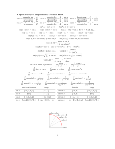 A Quick Survey of Trigonometry: Formula Sheet. sin α
