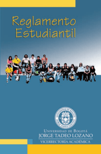 Reglamento Estudiantil - Universidad de Bogotá Jorge Tadeo Lozano