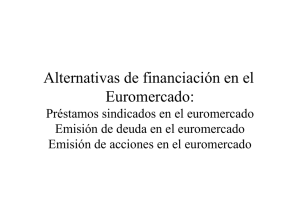 Alternativas de financiación en el euromercado