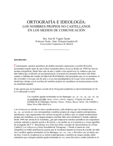 Vigara, Ana-Ortografia e ideologia, los nombres propios no