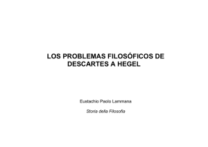LOS PROBLEMAS FILOSÓFICOS DE DESCARTES A HEGEL