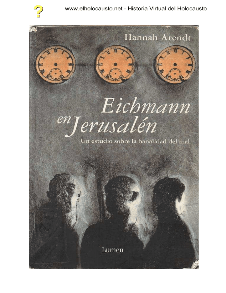 Eichmann En Jerusalén - Historia Virtual Del Holocausto