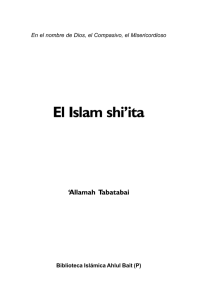 El Islam shi`ita - Biblioteca Islámica Ahlul Bait (P).