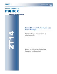Información Financiera Banco Monex 2do Trimestre 2014