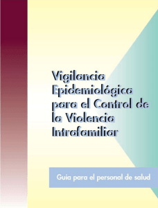 Vigilancia epidemiologica para el control de la violencia intrafamiliar
