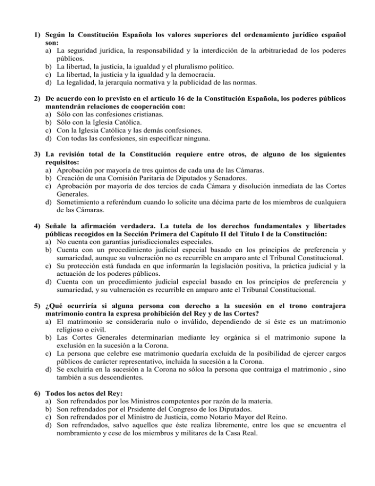 1) Según La Constitución Española Los Valores Superiores Del