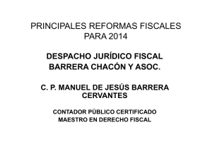 PRINCIPALES REFORMAS FISCALES PARA 2014