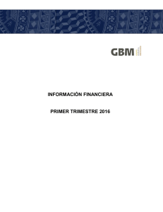 Primer trimestre 2016 - GBM, Grupo Bursátil Mexicano