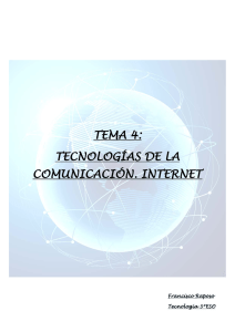tema 4: tecnologías de la comunicación. internet