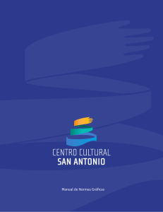 Manual de Normas Gráficas - Centro Cultural San Antonio