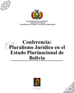Conferencia: Pluralismo Jurídico en el Estado Plurinacional de Bolivia
