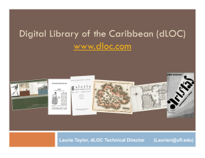 Digital Library of the Caribbean (dLOC) www.dloc.com www.d oc.co