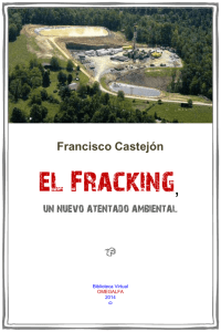 El Fracking, un nuevo atentado ambiental
