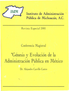 “Génesis y Evolución de la Administración Pública en México”.
