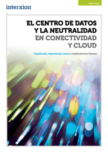 el centro de datos y la neutralidad en conectividad y cloud