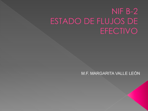 NIF B-2 ESTADO DE FLUJOS DE EFECTIVO