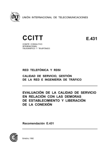 UIT-T Rec. E.431 (06/92) Evaluación de la calidad de servicio