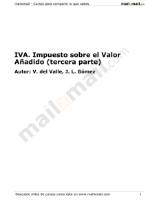 IVA. Impuesto sobre el Valor Añadido (tercera parte)
