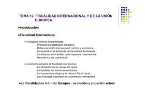 TEMA 12. FISCALIDAD INTERNACIONAL Y DE LA UNIÓN EUROPEA