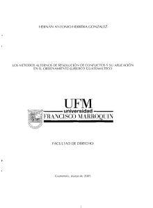 Metodos alternos de resolucion de conflictos en el o.j guatemalteco