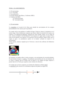 TEMA 1: EL MOVIMIENTO. 1.1 El movimiento 1.2 La velocidad 1.3