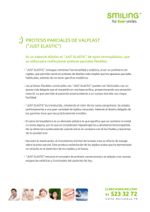 PROTESIS PARCIALES DE VALPLAST (“JUST ELASTIC”)
