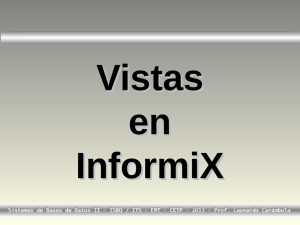 Vistas en InformiX