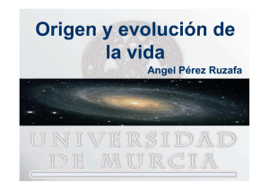 Origen y evolución de Origen y evolución de la vida