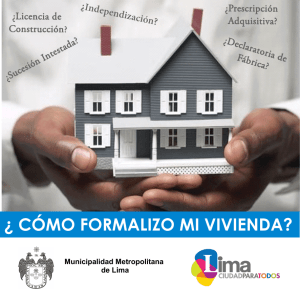 cómo formalizo mi vivienda? - Municipalidad Metropolitana de Lima