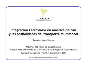 Integración Ferroviaria en América del Sur y las posibilidades del