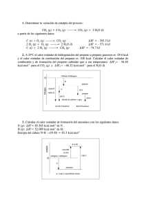 1. Determinar la variación de entalpía del proceso: CH (g) + 2 O (g