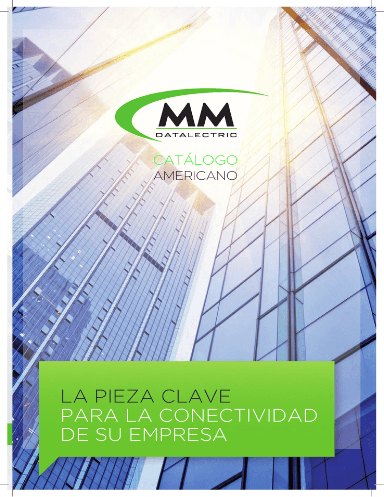 la pieza clave para la conectividad de su empresa
