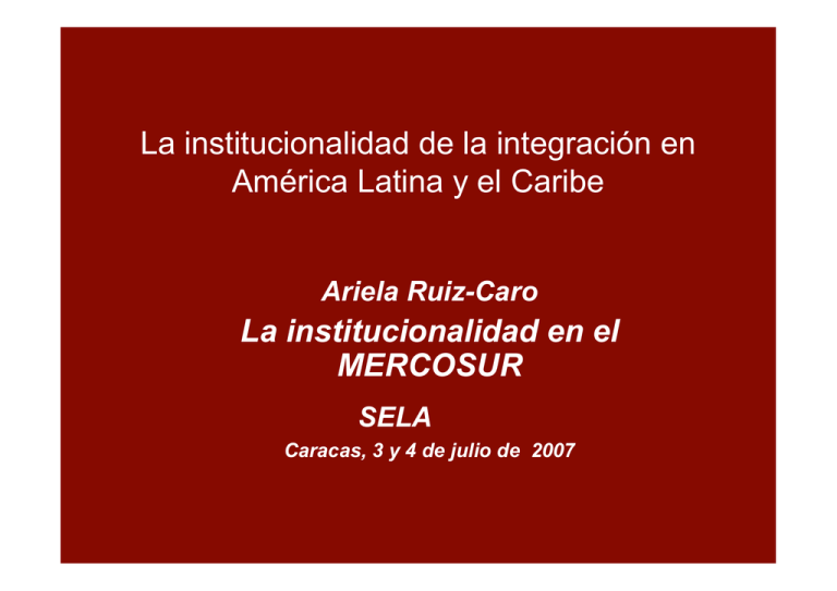 La institucionalidad en el MERCOSUR