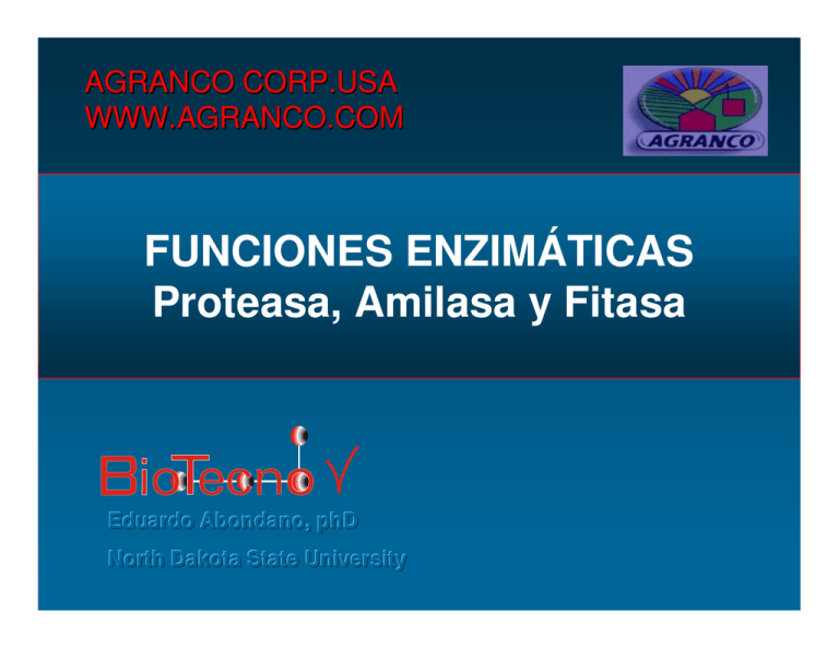 FUNCIONES ENZIMÁTICAS Proteasa, Amilasa y Fitasa