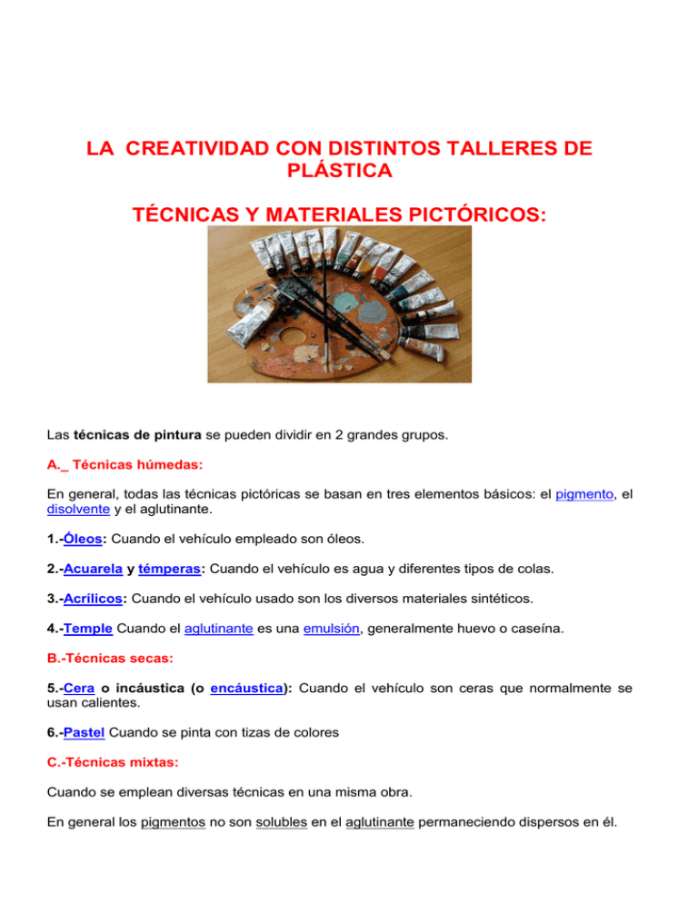 LA CREATIVIDAD CON DISTINTOS TALLERES DE PLÁSTICA