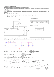 PROBLEMA 1 (2 puntos) Dado el circuito de la figura, calcular los