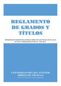 reglamento de grados y títulos - Campus Virtual UPAO