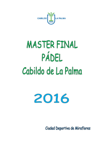 Desarrollo y reglamento del I Máster Final Cabildo de La Palma 2016