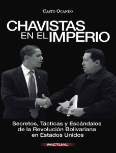 Chavistas en el Imperio: Secretos, Tácticas y Escándalos de la