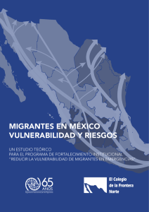 migrantes en méxico vulnerabilidad y riesgos