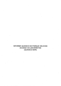 Informe Quiosco en Parque Delicias (Acceso Via Universitas)