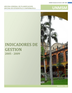 Indicadores de Gestión 2005-2009 - OGPL – UNMSM